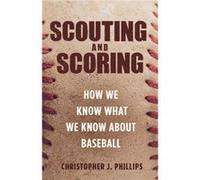 Scouting and Scoring Christopher Phillips (Auteur)