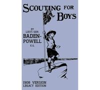 Scouting For Boys 1908 Version (Legacy Edition)