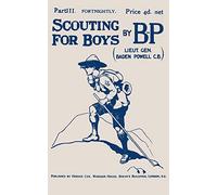 Scouting For Boys: Part III of the Original 1908 Edition