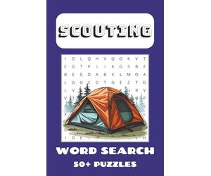 Scouting Word Search Puzzle Book: Word Searches with Easy to Read Print about Scouts, Camping, Hiking, Outdoors and more | 6x9 inches, 110 pages | 50+ ... Gift for Vacations, Holidays and Free Times