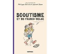 Scoutisme et BD franco-belge: De l'exaltation à la caricature