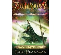 Scouts : Les Scouts royaux. Embuscade à Sorato - John Flanagan, couverture rigide (2024)