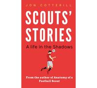 Scouts’ Stories: A Life in the Shadows