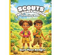 Scouts: The Money Mission: A Fun and Educational Coloring Book Teaching Kids Money Skills, Savings and Smart Choices (Ages 5-13)