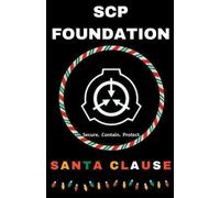 Scp Foundation Santa Clause