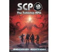 SCP The Tabletop RPG SECOND EDITION