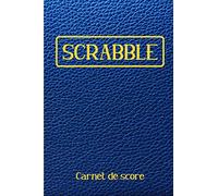 Scrabble Carnet de Score: Livret avec tableaux de scores à remplir pour noter les scores de vos parties | Pour les amateurs de Scrabble | 120 pages | Format 15,24 x 22,86 cm.