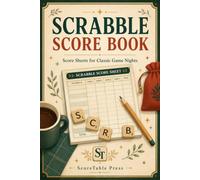 Scrabble Score Book: Score Sheets for Classic Game Nights