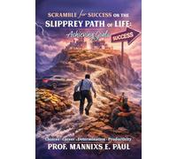 Scramble for Riches on the Slippery Path of Life: Achieving Goals