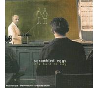 Scrambled Eggs - It's Hard to Say