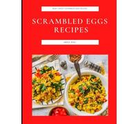 Scrambled Eggs Recipes: Many Variety Scrambled Eggs Recipes