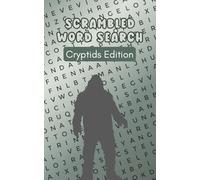 Scrambled Word-Search Series - Cryptid Edition: Two-step puzzles for cryptid lovers-unscramble, then find!