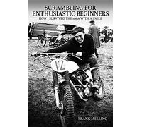 Scrambling For Enthusiastic Beginners: How I Survived the 1960s With A Smile