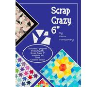 Scrap Crazy 15,2 cm : comprend 7 projets avec le kit Scrap Crazy 15,2 cm de Creative Grids