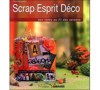 Scrap esprit déco - S. Leclerc - Leduc Creatif L'inedite - broché - Guide