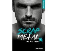 Scrap metal - Tome 01 Jana Rouze (Auteur)