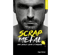 Scrap Metal Tome 3 - Une Seule Ligne D'arrivée