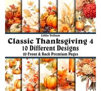 Scrapbook Paper - 20 Front and Back Premium Color Pages: Classic Thanksgiving 4 - Watercolor Scenes of Giving Thanks and Plenty - 8.5"x8.5"