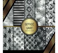 Scrapbook Paper: Gothic Gray: Double Sided Craft Paper For Card Making, Origami & DIY Projects | Decorative Scrapbooking Paper