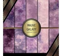Scrapbook Paper: Mauve Galaxy: Double Sided Craft Paper For Card Making, Origami & DIY Projects | Decorative Scrapbooking Paper