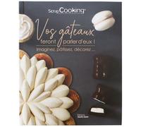 SCRAPCOOKING Livre de recettes Vos gâteaux feront parler d'eux !