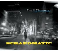 Scrapomatic - I'm a Stranger (and I. [Import]