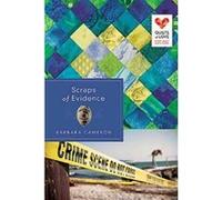 Scraps of Evidence (Quilts of Love) Cameron, Barbara (Auteur)