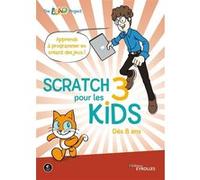 Scratch 3 pour les kids LEAD PROJECT THE (Auteur)