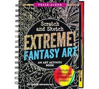 Scratch and Sketch Extreme Fantasy Art