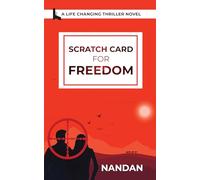 Scratch Card for Freedom: A Life Changing Thriller Novel
