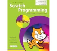 Scratch Programming in Easy Steps by Sean McManus Inconnu (Auteur)