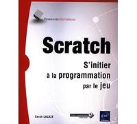 Scratch: S'initier à la programmation par le jeu