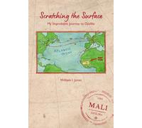 Scratching the surface: My Improbable Journey to Djoliba