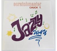 Scratchmaster Chuck T - Jazzy Way