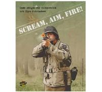 Scream Aim Fire !