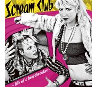 Scream Club - Life of a Heartbreaker
