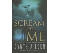 Scream For Me - [Version Originale] Cynthia Eden (Auteur)