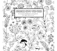 Scream Into the Void: An Irreverent Mindfulness Coloring Book for When Life is A Lot