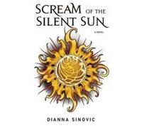 Scream Of The Silent Sun