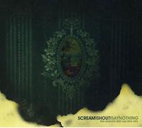 Scream! Shout! Say Nothing - Animals Still Run This City