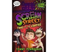Scream Street 1 Fang of the Vampire by Tommy Donbavand Tommy Donbavand (Auteur)