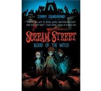 Scream Street Blood of the Witch by Tommy Donbavand Tommy Donbavand (Auteur)