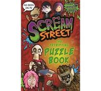 Scream Street The Petrifying Puzzle Book Scream Street The Petrifying Puzzle Book (Auteur)