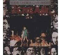 Scream - Your Choice Live Series