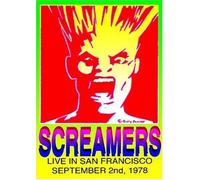 Screamers - Live In San Francisco September 2nd,