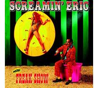 Screamin' Eric - Freak Show