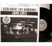 SCREAMIN JAY HAWKINS - JOHN LURIE - I PUT A SPELL ON YOU FROM THE ORIGINAL SOUNDTRACK - STRANGER THAN PARADISE - VINYL