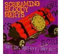 Screaming Bloody Marys - Get