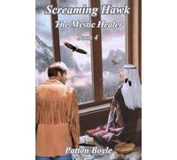 Screaming Hawk: The Mystic Healer Book 4