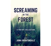 Screaming in the Forest